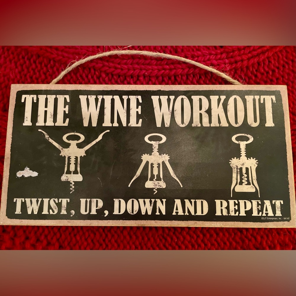 SJT The Wine Workout Twist, Up, Down and Repeat Wood Sign (5" x 10")